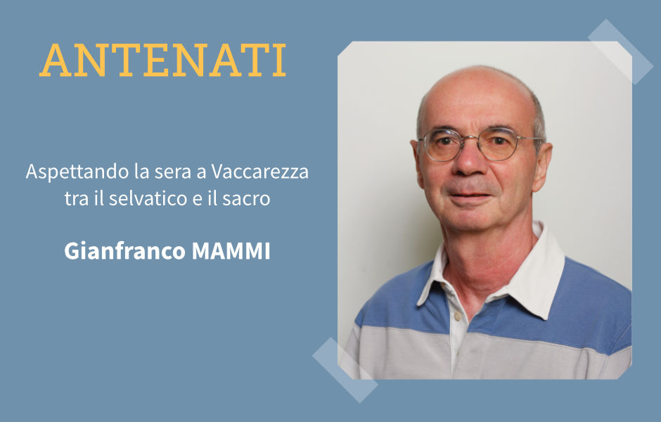 Aspettando la sera a Vaccarezza con Gianfranco Mammi