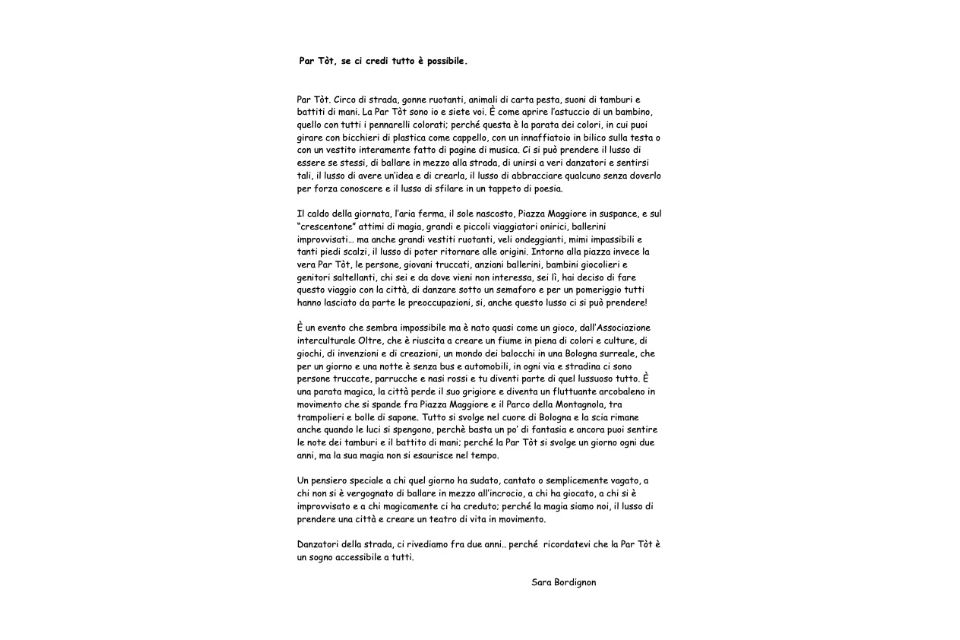 Par Tòt, se ci credi tutto è possibile.