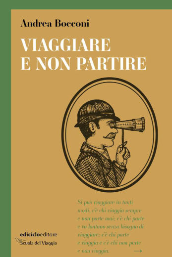 Libro Viaggiare e non Partire di Andrea Bocconi